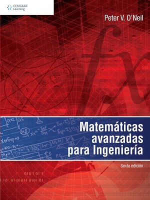 Matematicas avanzadas para ingenieria - Peter V. O´Neil - Sexta Edicion